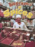 Biography of Spices