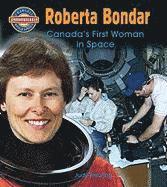 Roberta Bondar: Canada's First Woman in Space