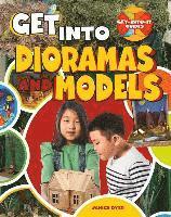 Get Into Dioramas and Models