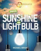 From Sunshine to Light Bulb