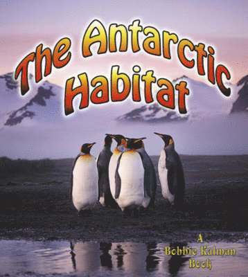 bokomslag The Antarctic Habitat