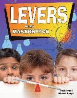 Tim Miller - Levers in My Makerspace, Inbunden