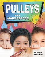Tim Miller - Pulleys in My Makerspace, Inbunden
