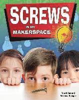 Tim Miller - Screws in My Makerspace, Inbunden