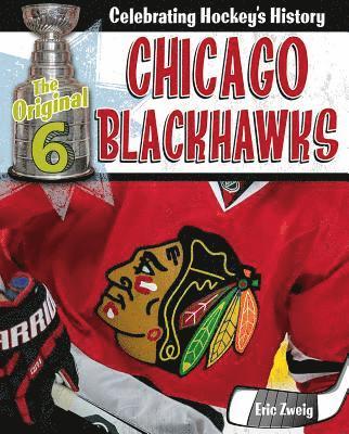 Eric Zweig - Chicago Blackhawks, Inbunden