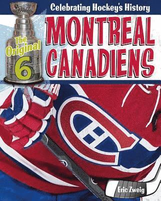Eric Zweig - Montreal Canadiens, Inbunden