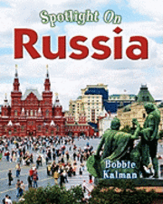 Bobbie Kalman - Spotlight on Russia, Häftad