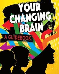 bokomslag Your Changing Brain