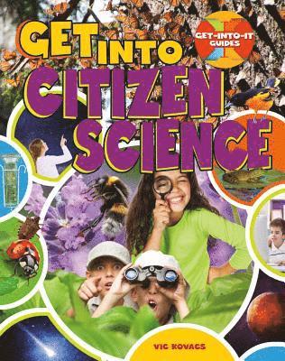 Vic Kovacs - Get Into Citizen Science, Häftad