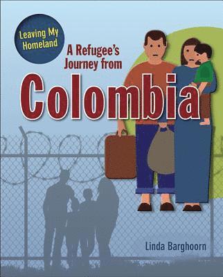 bokomslag Refugee's Journey From Colombia