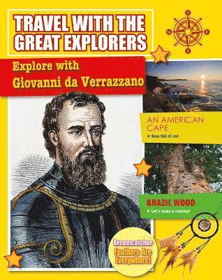Explore with Giovanni Da Verrazzano