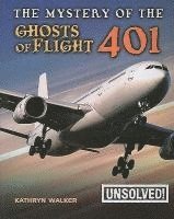 bokomslag Walker, K: Mystery of the Ghosts of Flight 401