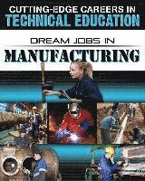 bokomslag Dream Jobs Manufacturing