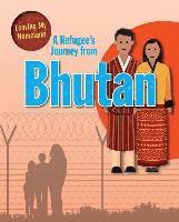 bokomslag A Refugee s Journey from Bhutan