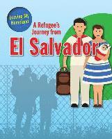bokomslag A Refugee s Journey from El Salvador