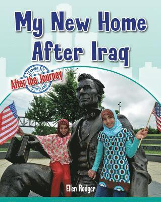 Ellen Rodger - My New Home After Iraq, Häftad