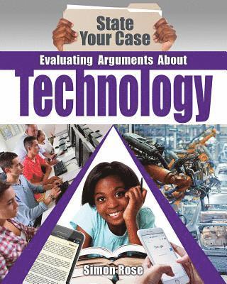 Simon Rose - Evaluating Arguments about Technology, Inbunden