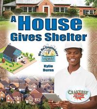 bokomslag A House Gives Shelter