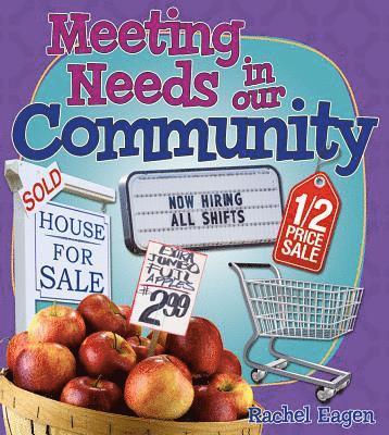 Rachel Eagen - Meeting Needs in Our Community, Häftad