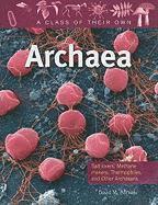 bokomslag Archaea: Salt-Lovers, Methane-Makers, Thermophiles, and Other Archaeans