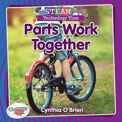 Cynthia O'Brien - Parts Work Together, Inbunden