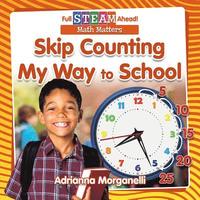 bokomslag Skip Counting My Way to School