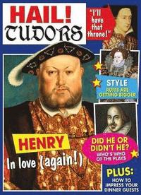 bokomslag Hail! Tudors