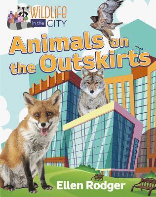 Ellen Rodger - Animals on the Outskirts, Inbunden