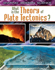 Craig Saunders - What Is the Theory of Plate Tectonics?, Inbunden