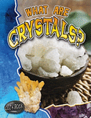 What Are Crystals? 1