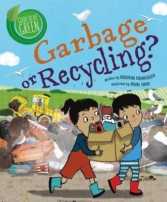 Deborah Chancellor - Garbage or Recycling?, Inbunden