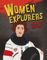 bokomslag Women Explorers Hidden in History