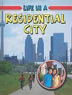 Life in a Residential City