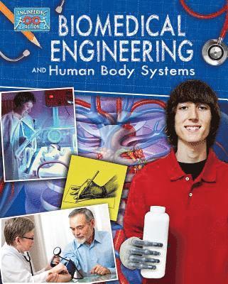 Rebecca Sjonger - Biomedical Engineering and Human Body Systems, Häftad