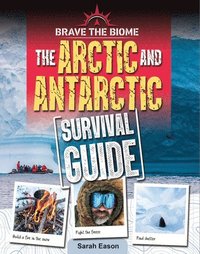 bokomslag Arctic and Antarctic Survival Guide