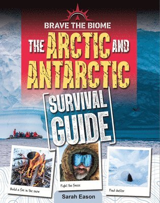 Arctic and Antarctic Survival Guide 1