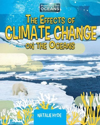 bokomslag The Effects of Climate Change on the Oceans