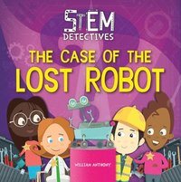 bokomslag The Case of the Lost Robot