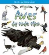Rebecca Sjonger - Aves de Todo Tipo (Birds of All Kinds), Häftad
