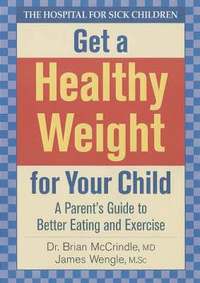 bokomslag Get a Healthy Weight For Your Child
