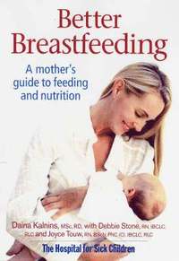 bokomslag Better Breastfeeding: A Mother's Guide to Feeding and Nutrition