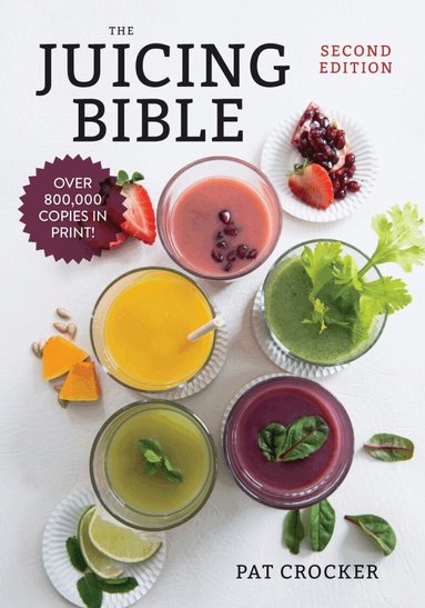 Pat Crocker - Juicing Bible, Häftad
