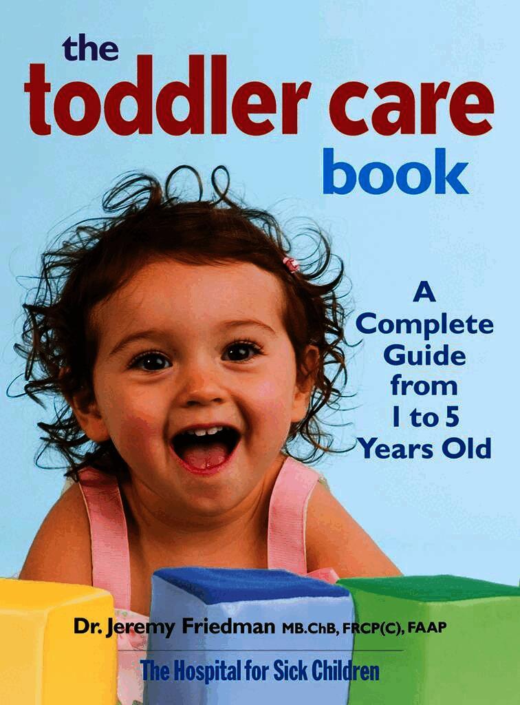 Toddler Care Book: a Complete Guide from 1 to 5 Years Old