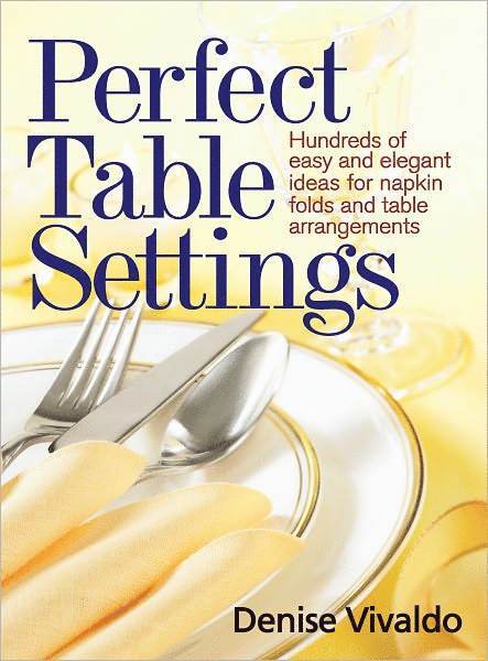 Denise Vivaldo - Perfect Table Settings, Häftad
