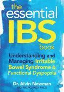 bokomslag Essential IBS Book: Understanding and Managing Irritable Bowel Syndrome and Functional Dyspepsia