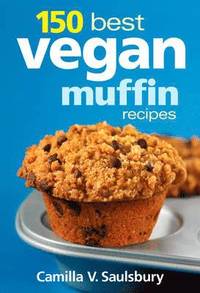 bokomslag 150 Best Vegan Muffin Recipes