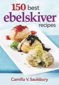 bokomslag 150 Best Ebelskiver Recipes