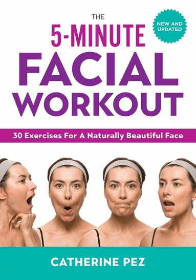 Catherine Pez - 5 Minute Facial Workout, Häftad