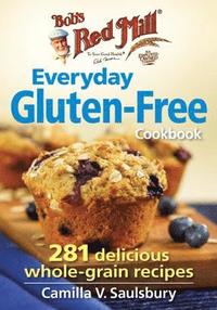 bokomslag Bob's Red Mill Everyday Gluten-Free Cookbook