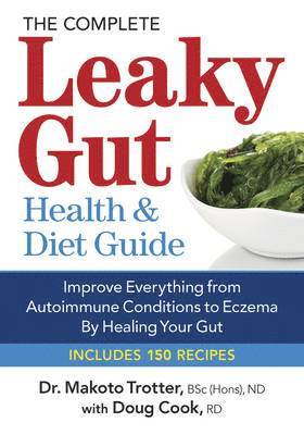 Complete Leaky Gut Health and Diet Guide 1